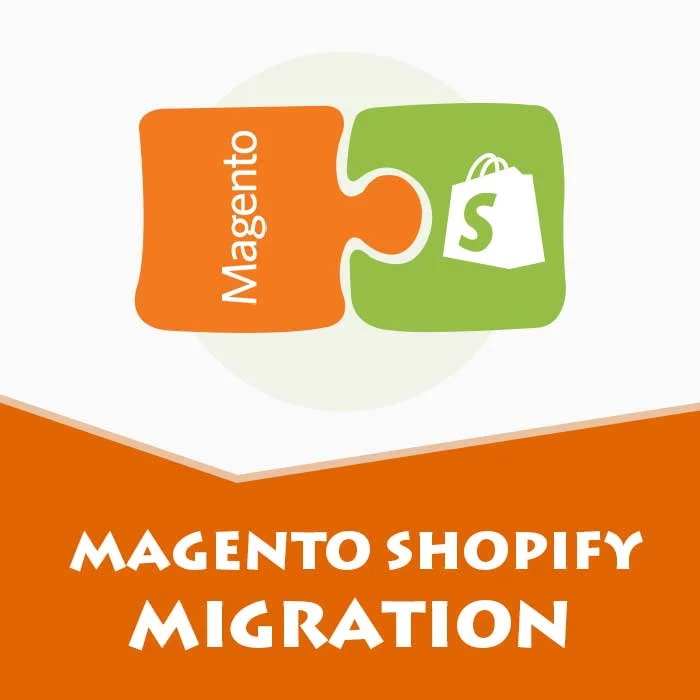 Magento to Shopify Plus Migration Checklist (Updated July 1st, 2020)