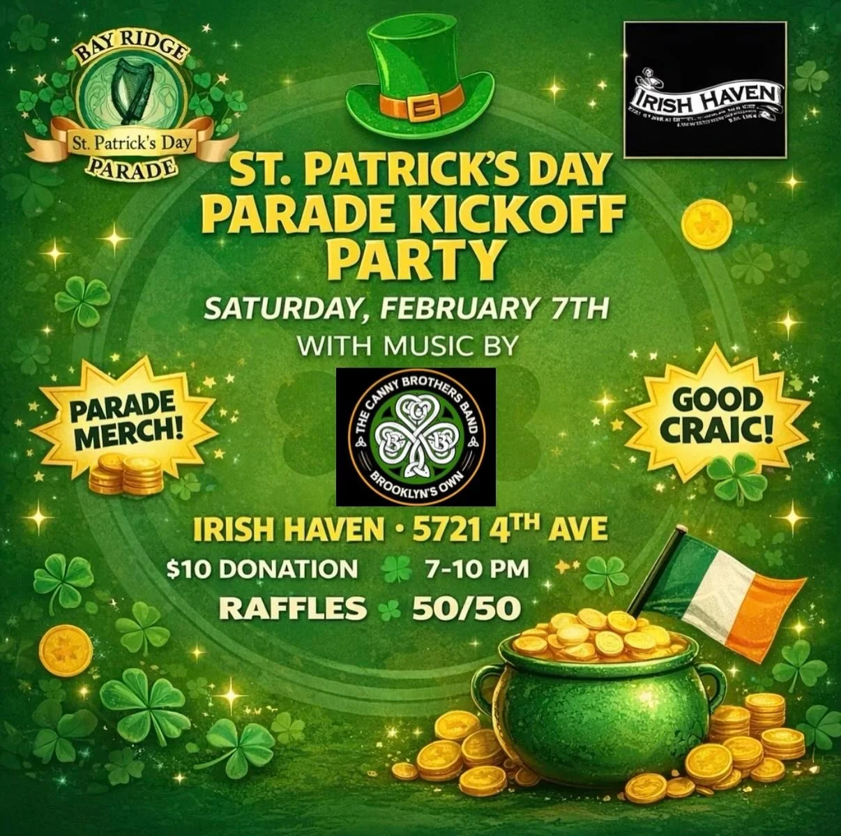 Less than a day to go for the start of the winter tour. First up, the Kickoff Party for the Bay Ridge St. Patrick&rsquo;s Day Parade at the World Famous Irish Haven located on 57th Street and 4th Ave. in Brooklyn. You won&rsquo;t want to miss this gr