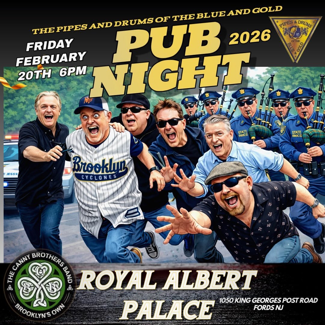 Run don&rsquo;t walk, because we&rsquo;re back at it again on Friday night for Pub Night with our good friends The Pipes and Drums of the Blue and Gold!!! Who&rsquo;s in?? The fun starts at 6pm in the Royal Albert&rsquo;s Palace in Fords New Jersey. 
