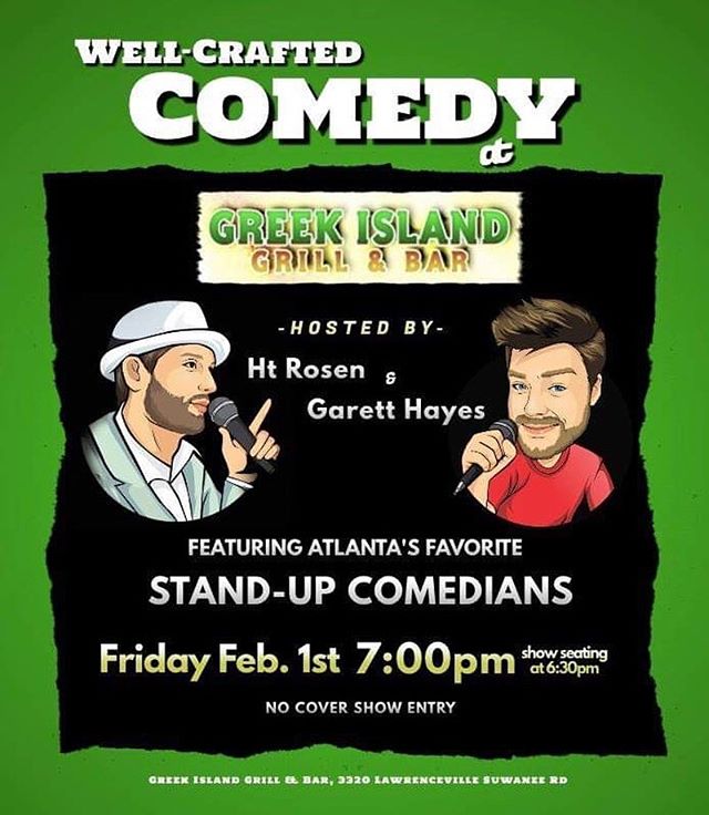 Well-Crafted Comedy back at @greekislandbar on Feb 1st with @htrosen co-hosting!
|
|
#greekisland #atlcomedy #comedy #eventpromotion #eventphotography #barshow #comedynight