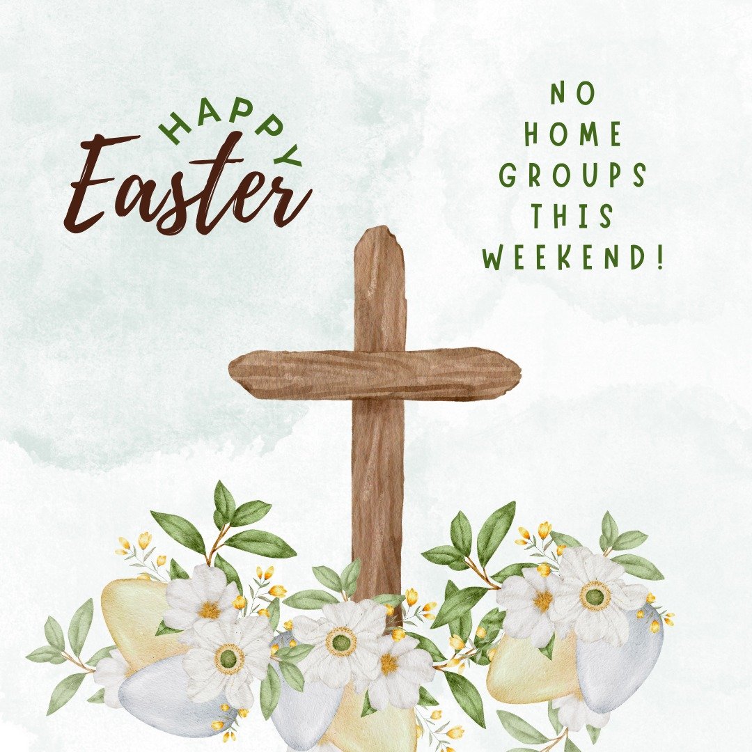 Happy Easter! No home groups this weekend, but we will see you for our last home groups of the semester next weekend! 

We hope you can experience an Easter celebration or service! 🐣✝️🌸