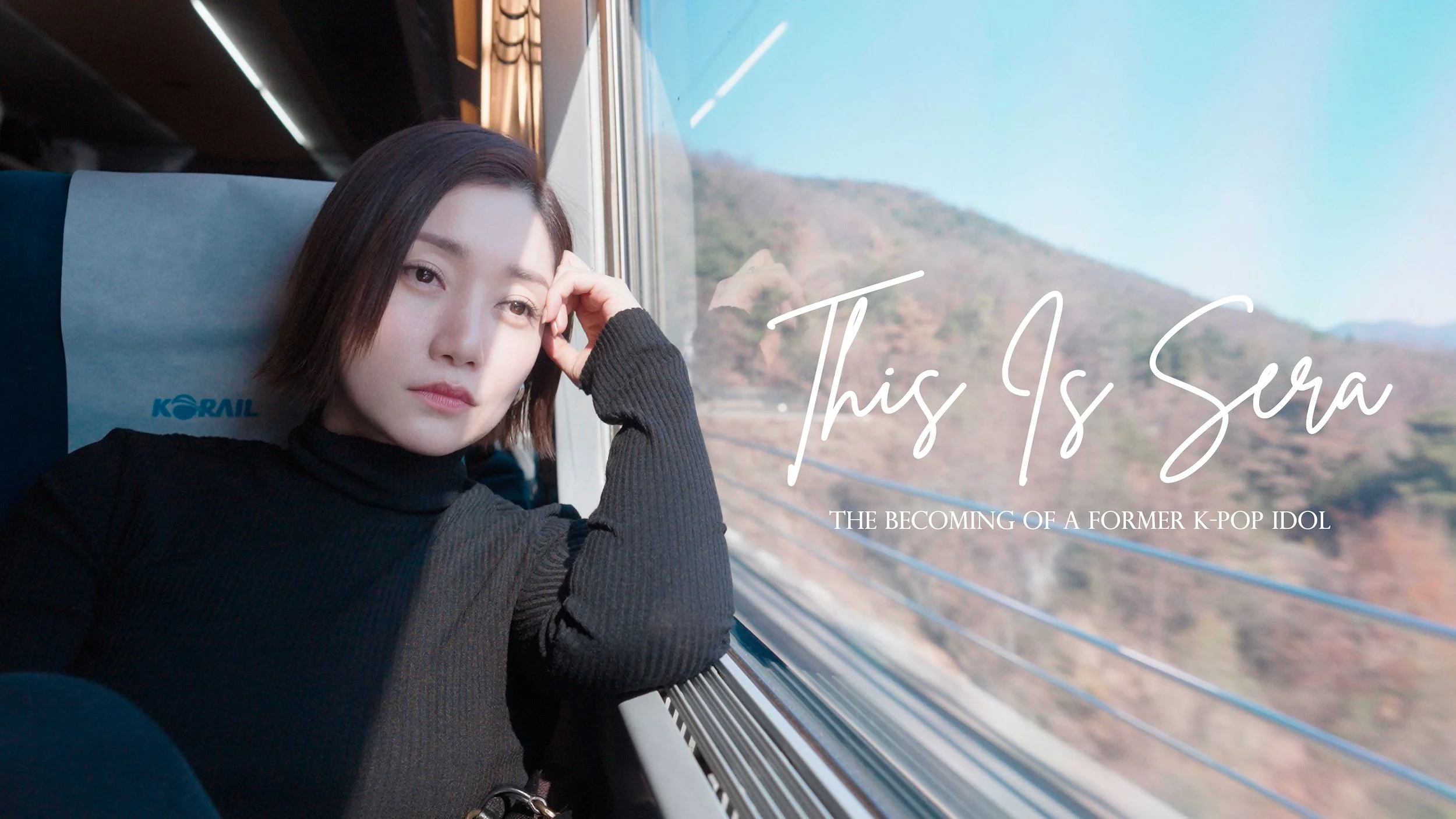 This Is Sera: The Becoming of a Former K-Pop Idol