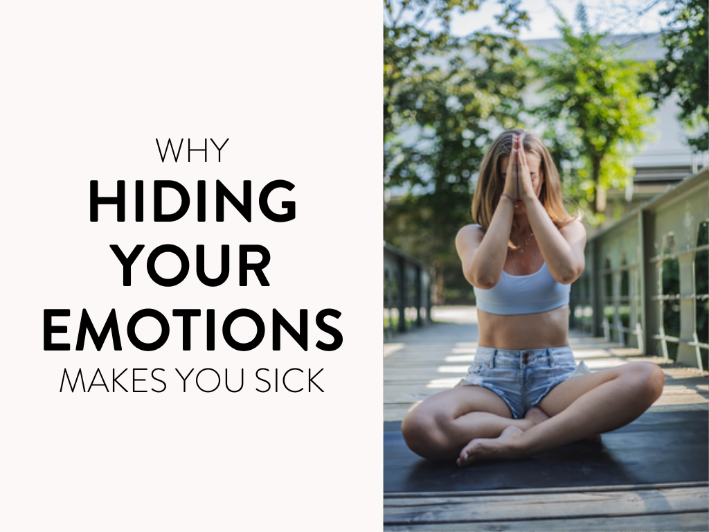 Why Hiding Your Emotions Makes You Sick