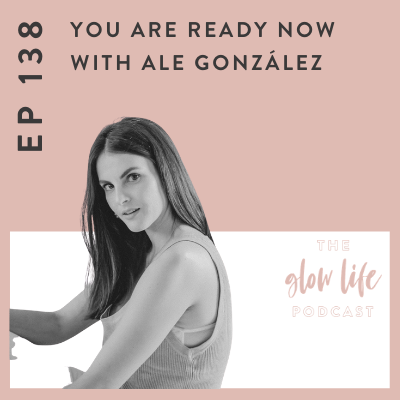 #138 You Are Ready Now with Ale González