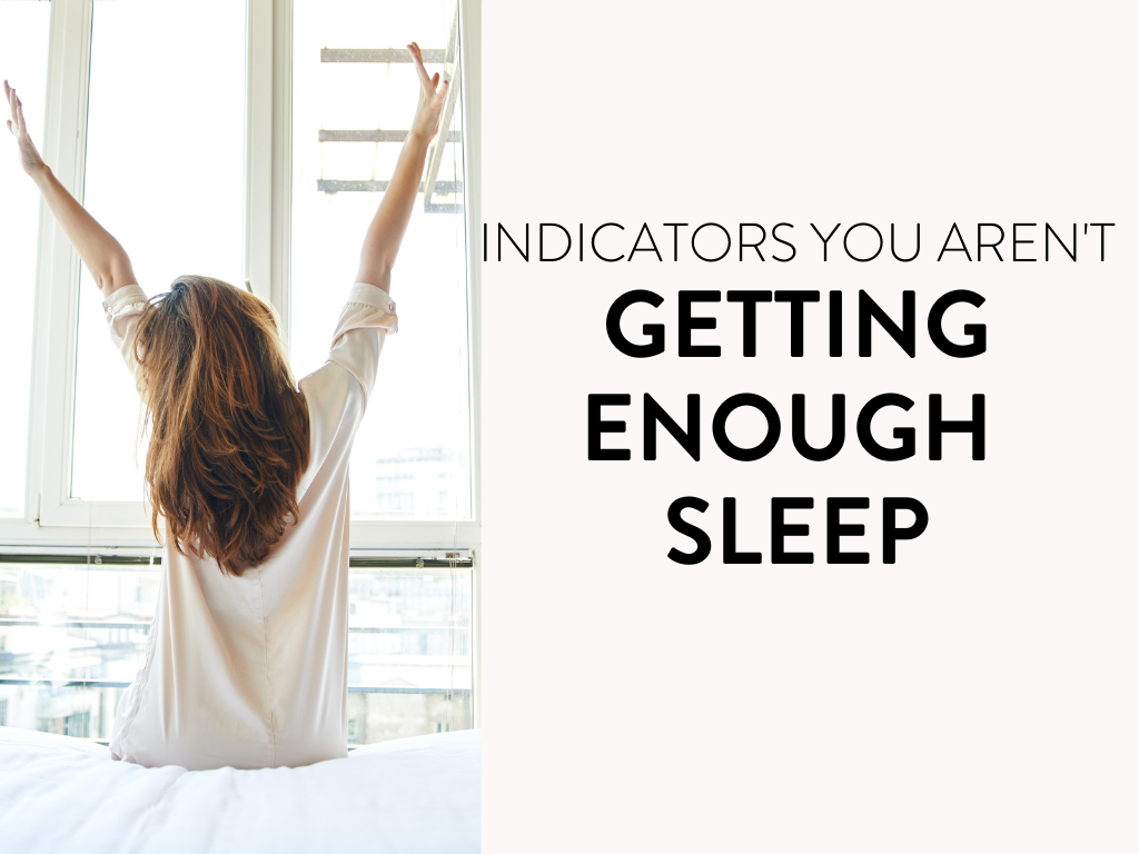Indicators You Aren't Getting Enough Sleep