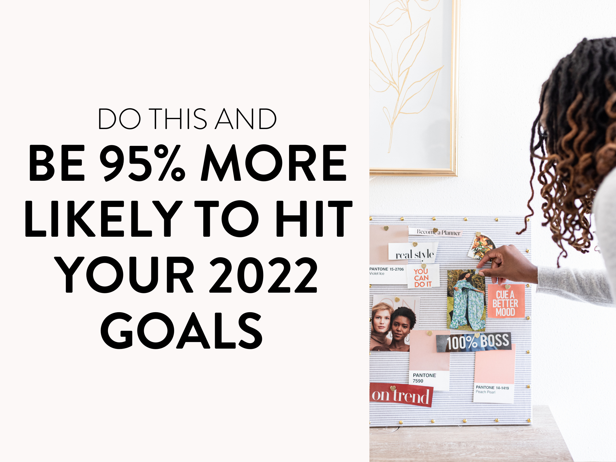 Do This and Be 95% More Likely to Hit Your Goals