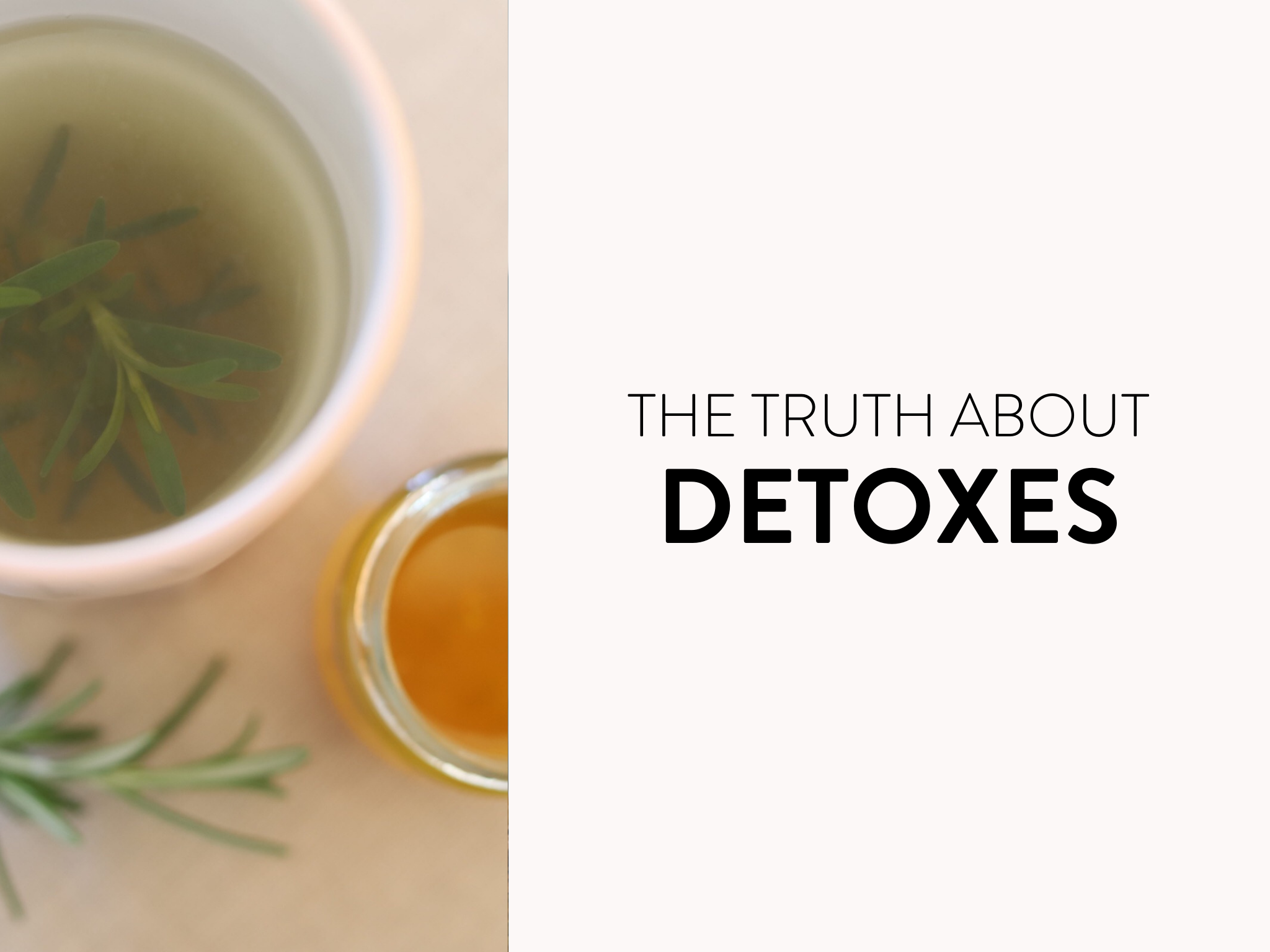The Truth About Detoxes