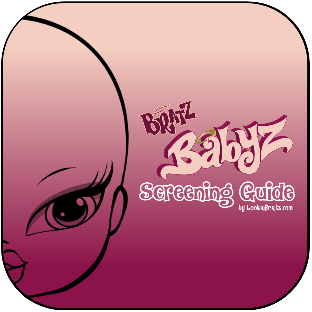 Bratz Babyz Screening Guide
