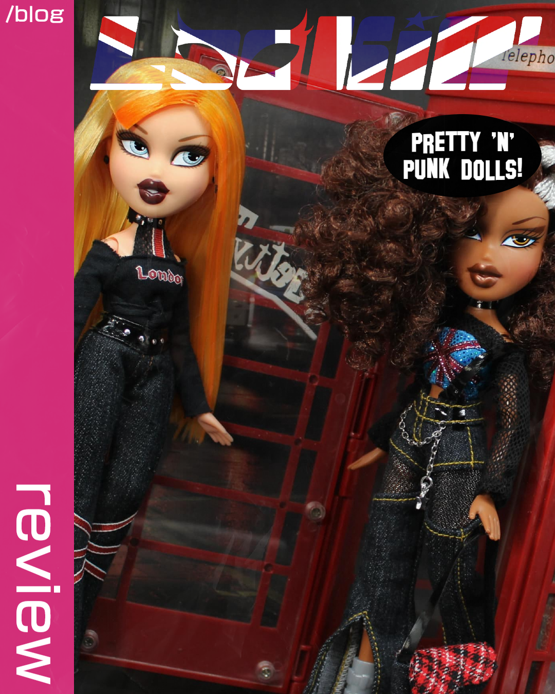 Bratz Pretty 'N' Punk: A Lookin' Bratz Review!