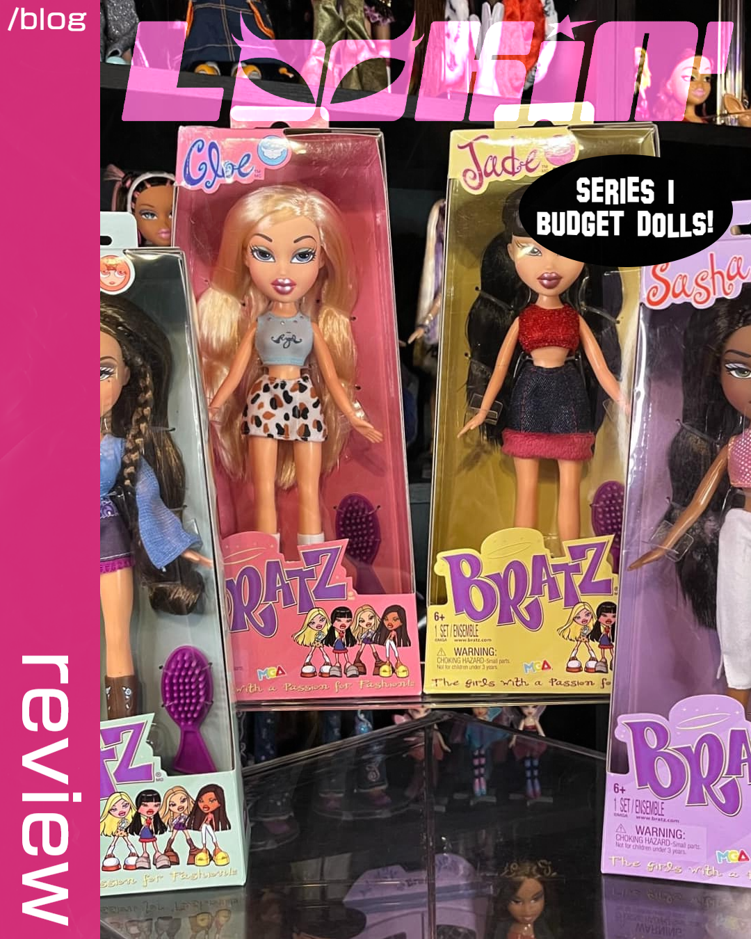 Bratz Series 1 Budget Dolls: A Lookin' Bratz Review!