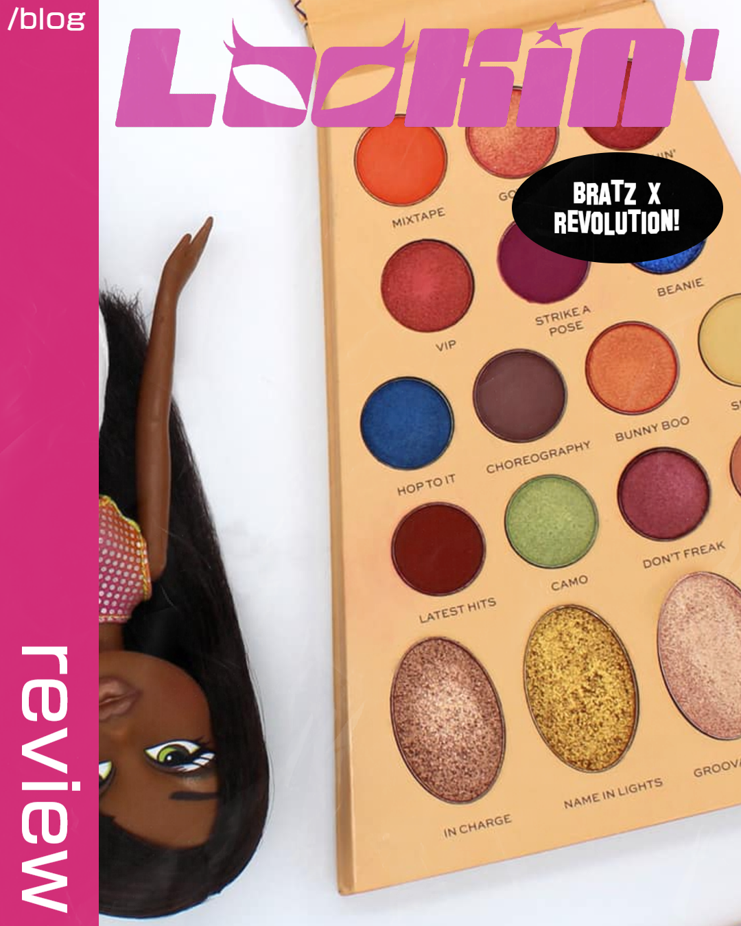 Bratz x Revolution Makeup: A Lookin' Bratz Review!