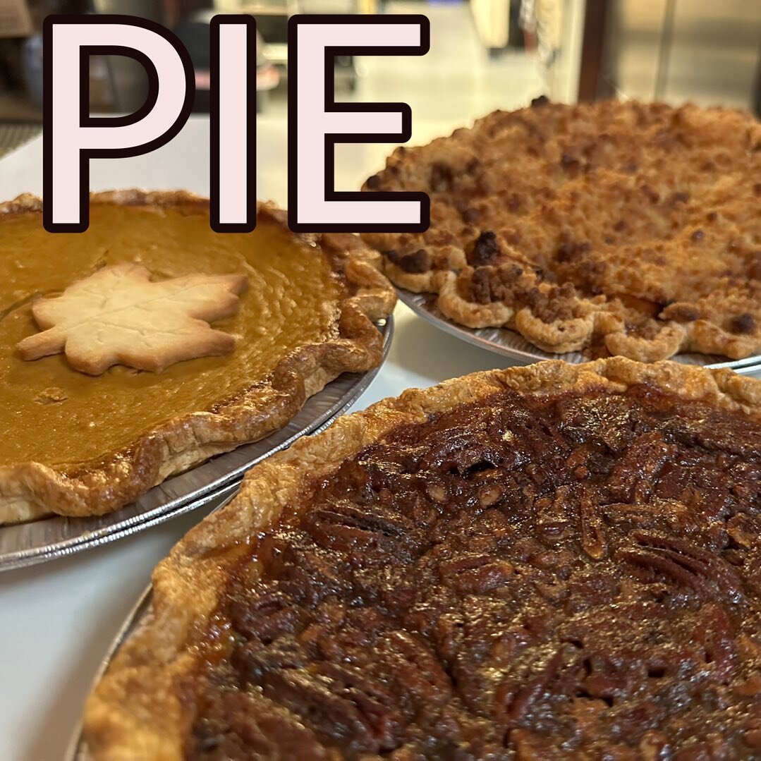 Order pies for Thanksgiving by 11/20
Pumpkin $36
French Apple $40
Pecan $42