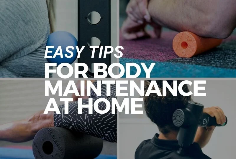 Easy Tips For Body Maintenance At Home