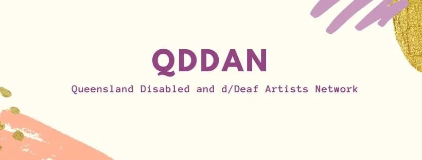 Queensland Disabled and d/Deaf Artists Network banner image. Cream background with apricot and lavender purple coloured paint strokes in the bottom left and top right corners, and glitter embellishments. The bold purple text in the middle reads QDDA…