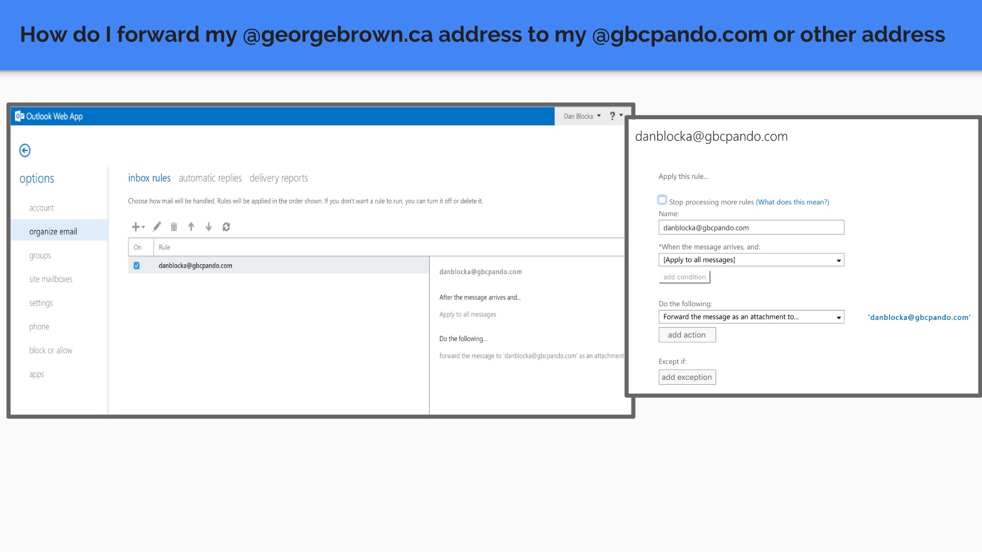 收件箱规则->新规则->您的GBCbetway必威登录官网电子邮件-适用于所有邮件-转发邮件附件至-输入gbcpando.com电子邮件或other单击下面的链接获得帮助!必威体育注册如何转发GBC邮件到其他电子邮件转发GBC邮件- betway必威登录官网pdfG…