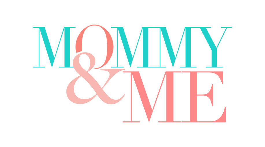 Mommy & Me
