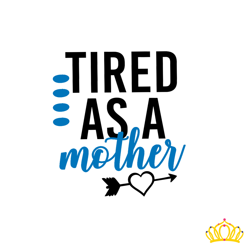 Dash of Flair Tired as a Mother Decal