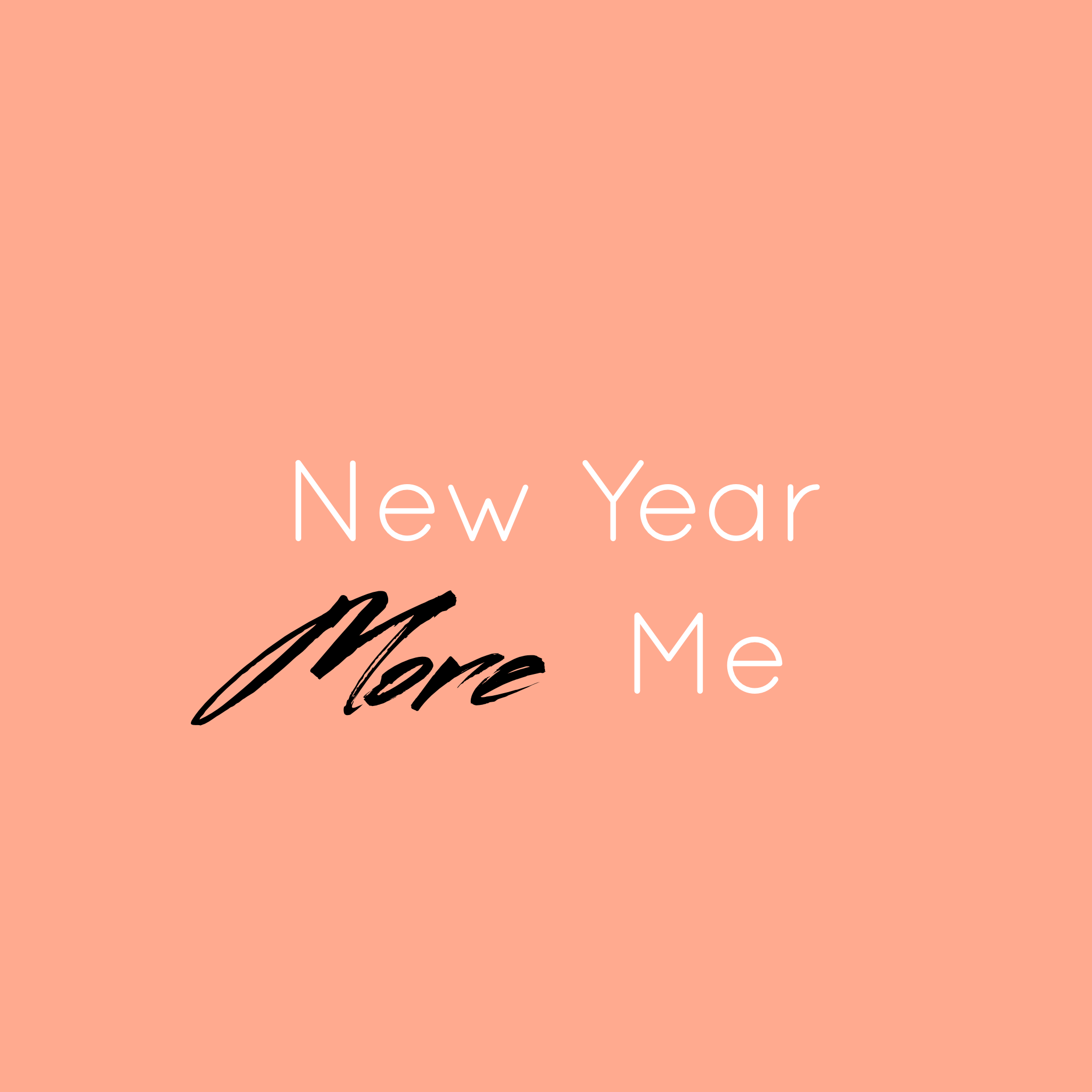 New Year, MORE Me