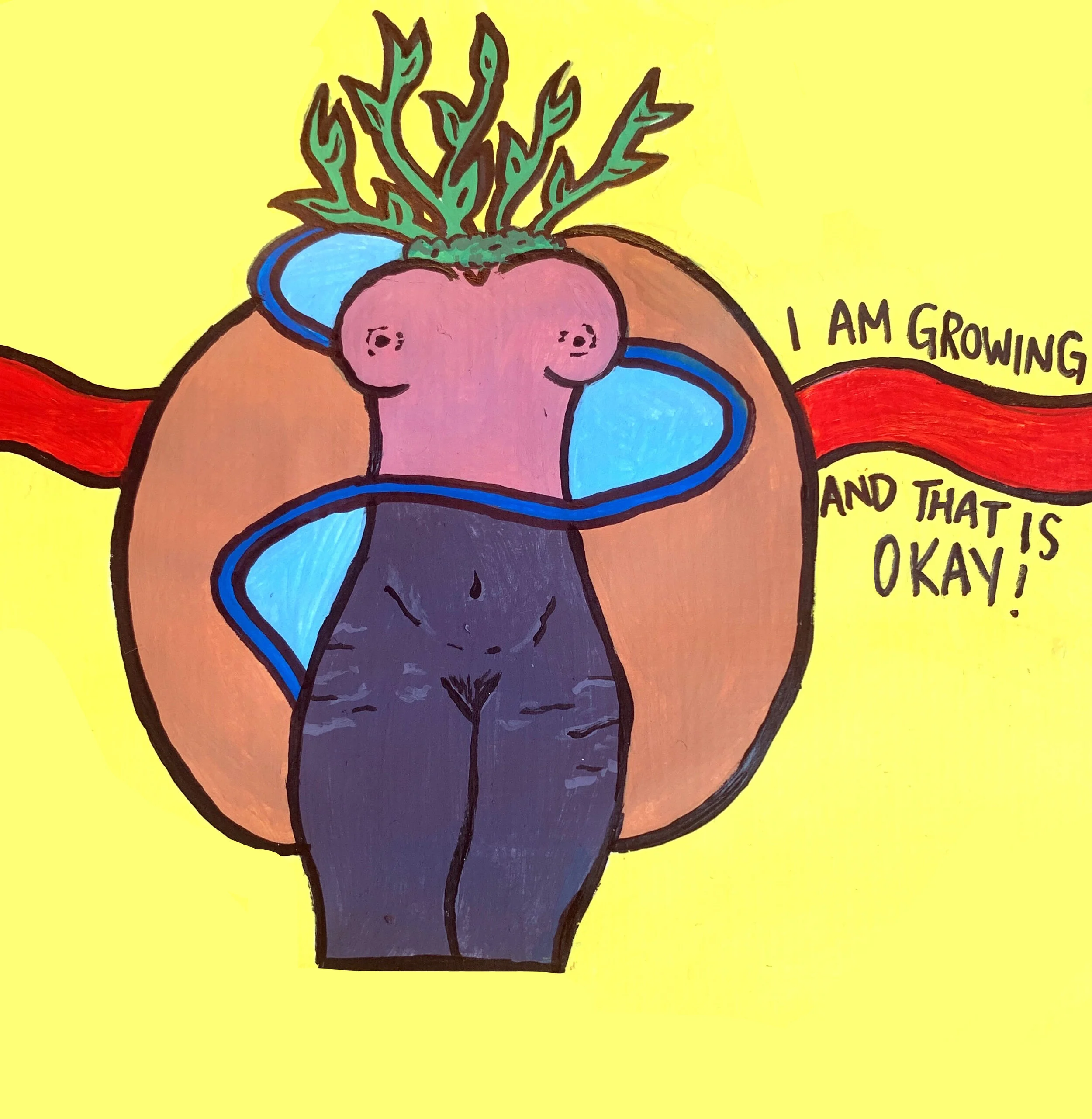 "I Am Growing and That's Ok"