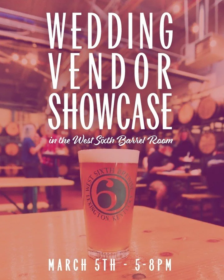 Planning a wedding this year? Or next? Don&rsquo;t miss our Wedding Vendor Showcase in the West Sixth Barrel Room in Lexington on March 5th from 5-8pm! You&rsquo;ll get a chance to connect with folks from across the industry; from hotels, to florists