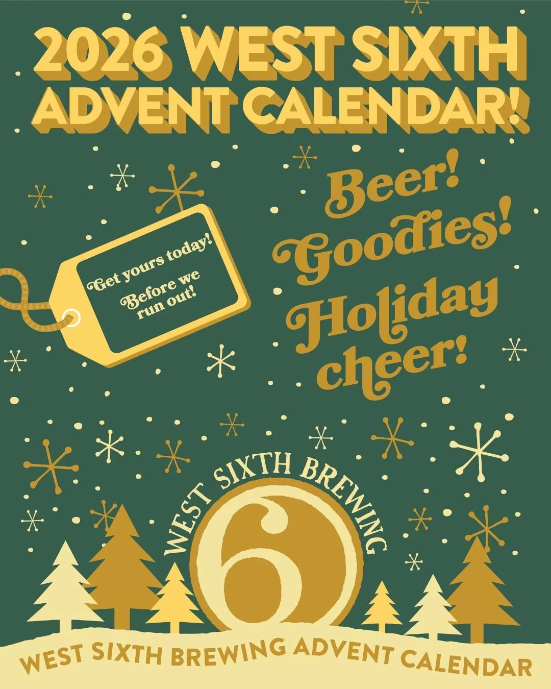 ADVENT! ADVENT! ADVENT! GET YOUR ADVENT HERE! 🎄✨ West Sixth Advent Boxes are live NOW on our online store! With 20 West Sixth beers and tons of amazing curated items in every slot, you&rsquo;re not gonna wanna miss out on this. 2026 just might be ou