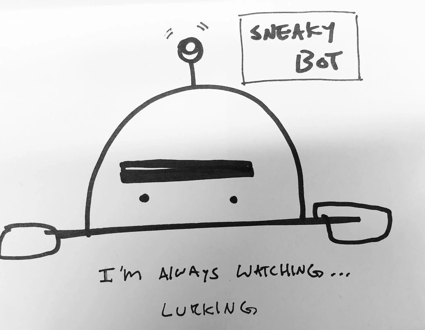 Sneaky Bot #lurking #doodle #sketch #sketchbook #artist #robot #dingdong #unibrow #antenna #dumb #sneaky #verysneaky