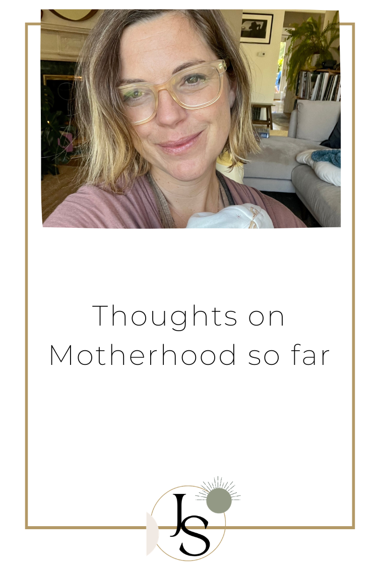 Thoughts on Motherhood So Far