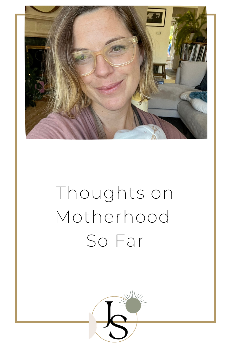 Thoughts on Motherhood So Far