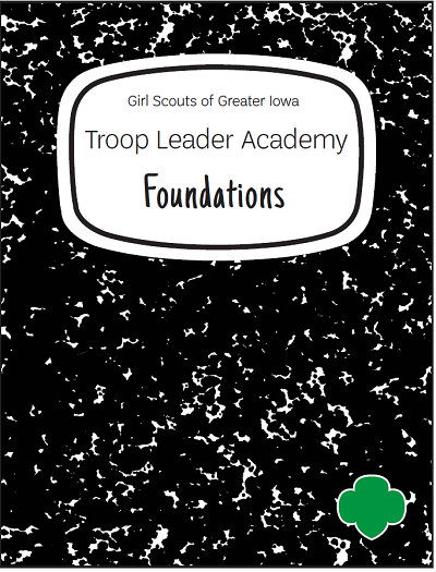 troop leader academy foundations the bridge girl scout troop leaders