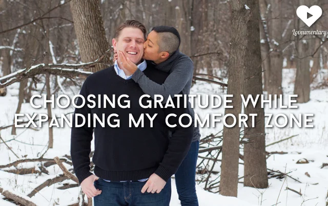 Choosing Gratitude while Expanding My Comfort Zone