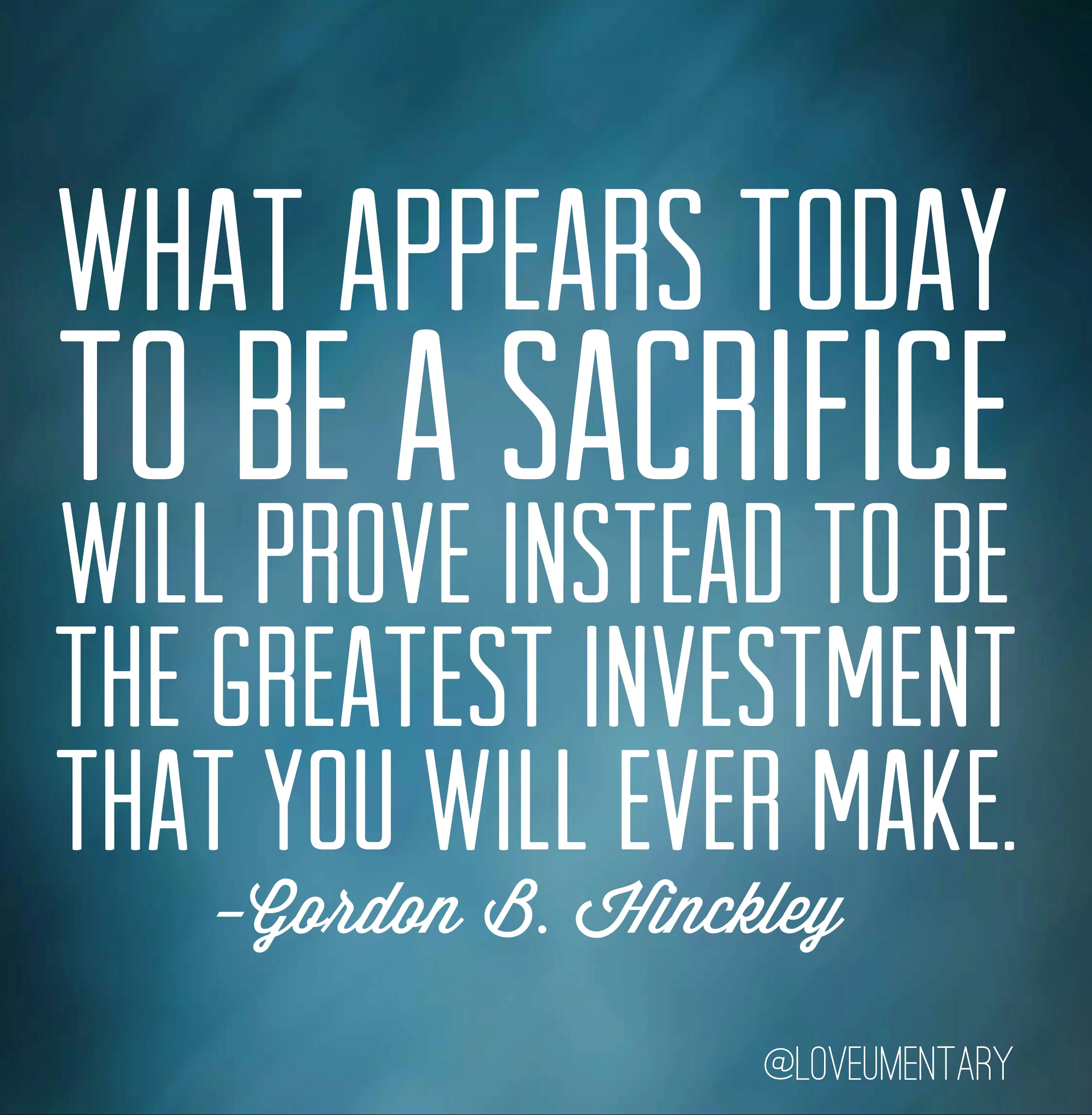 Your Greatest Sacrifice Will Be Your Greatest Investment