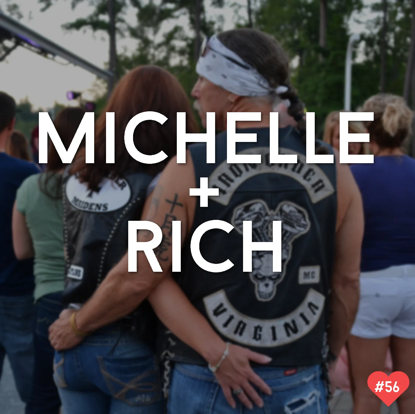 Episode #56 with Michelle and Rich