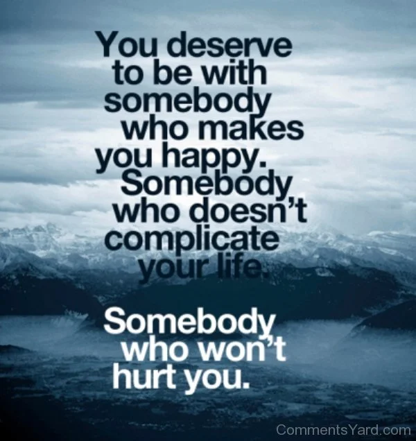you deserve to be happy bull crap.jpg