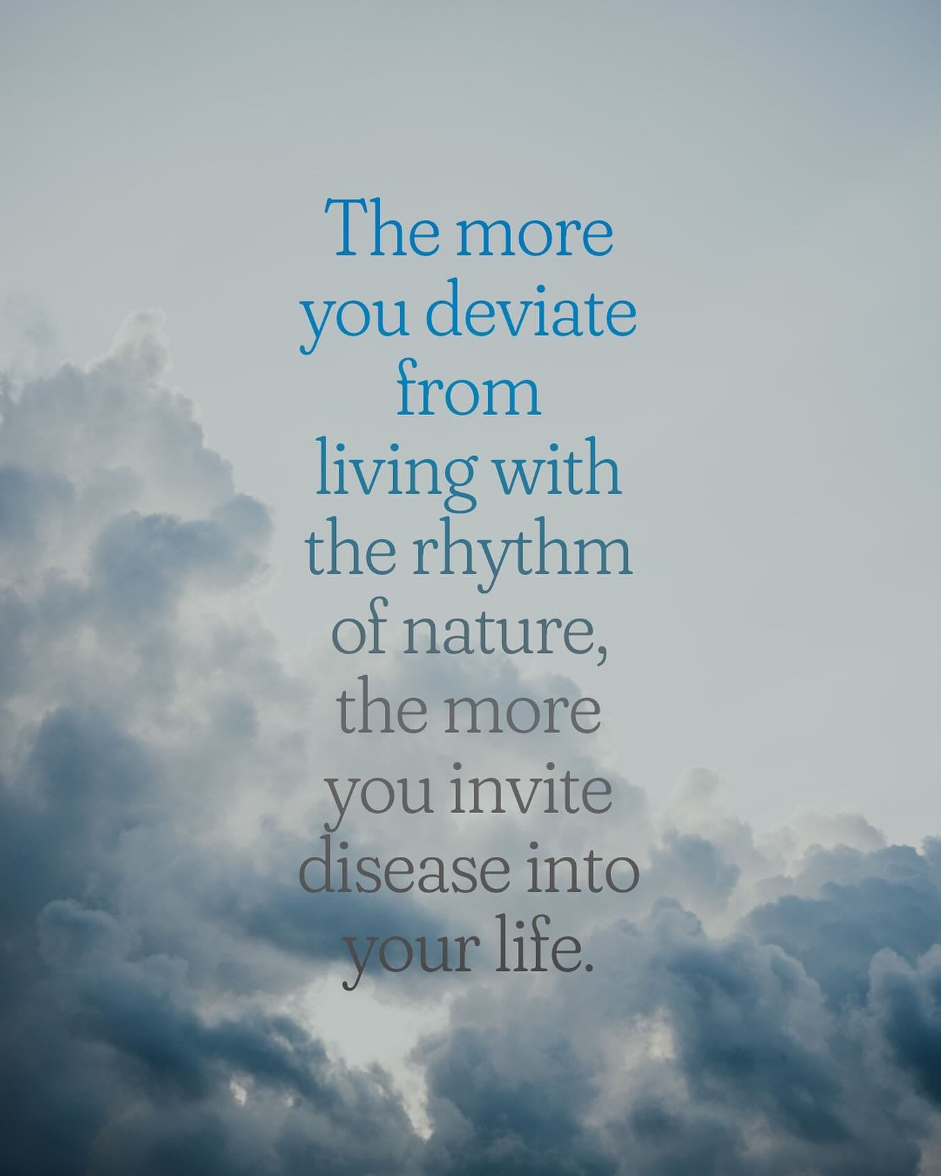 Unfair, but true. There is a way life is supposed to be lived when it comes to lifestyle. 

Waking with the sun, eating in the morning, getting sun, water, and movement, going to bed with the sun. 

It&rsquo;s just a matter of time before you invite 