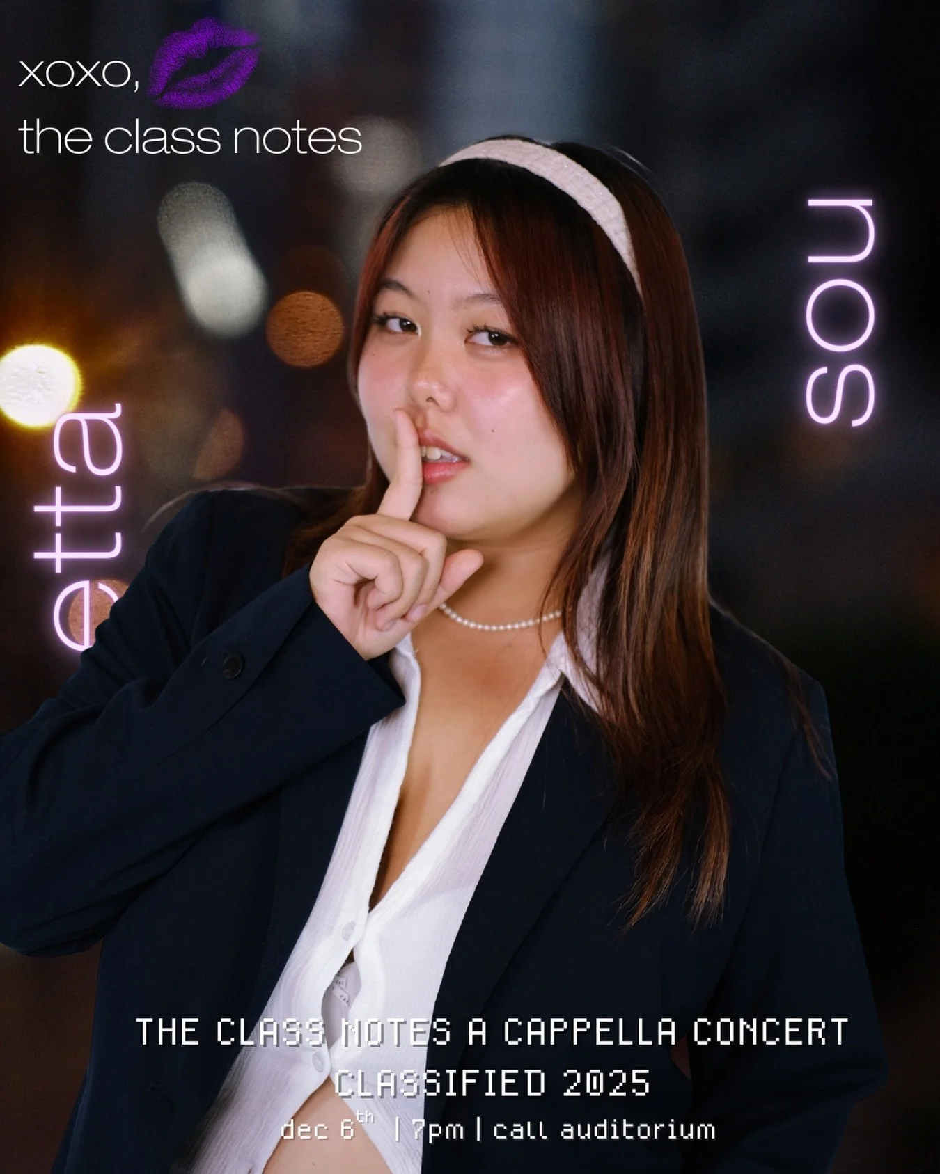 Come see ETTA and the rest of the Class Notes DEC. 6TH at our fall concert, CLASSIFIED 2025! You can purchase tickets through the link above, in our bio, or by DMing one of the Notes! Can't wait to see you there!!

xoxo, 
the Class Notes 💋💜