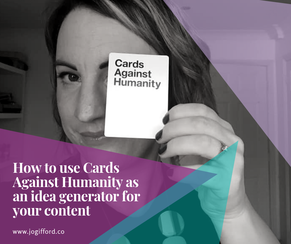 How to use Cards Against Humanity as an idea generator for your content