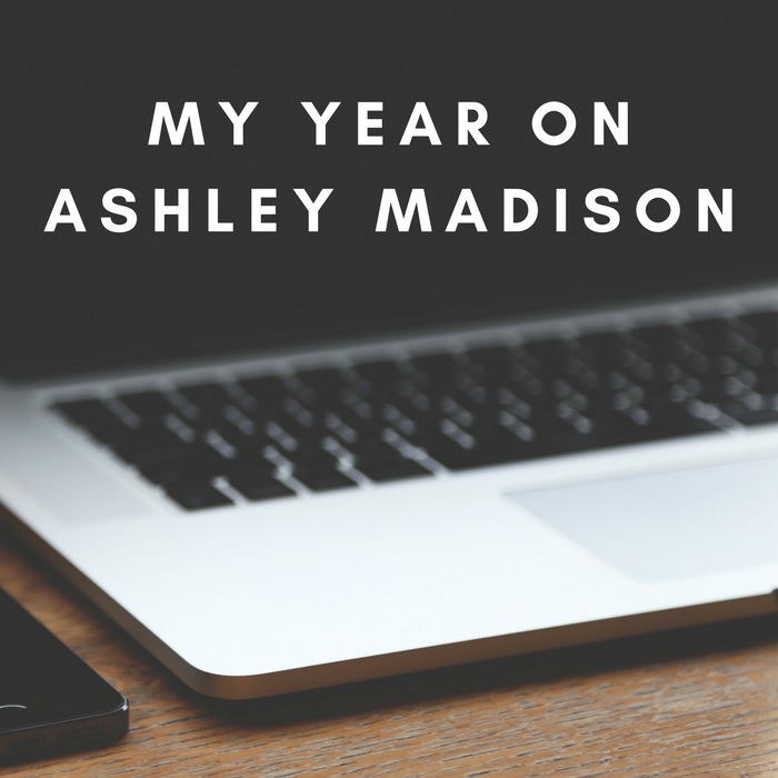 My year on Ashley Madison.png