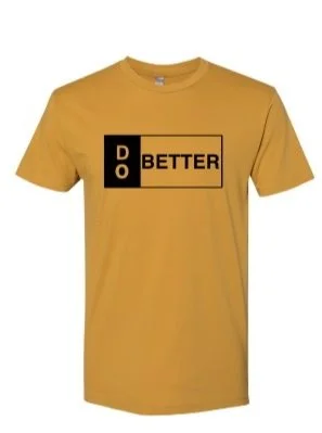 Do Better T-Shirt (Brown)