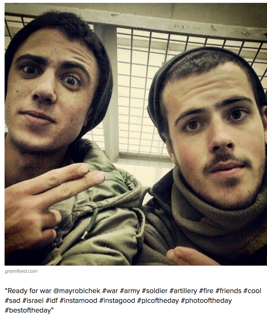 Israeli Soldier Selfies, 2012. Source: Buzzfeed. A. Kuntsman and R. L. Stein, "How Israelis Live Intimately with the Military Occupation In Their Digital Lives, " Stanford Press Blog, May 2015.