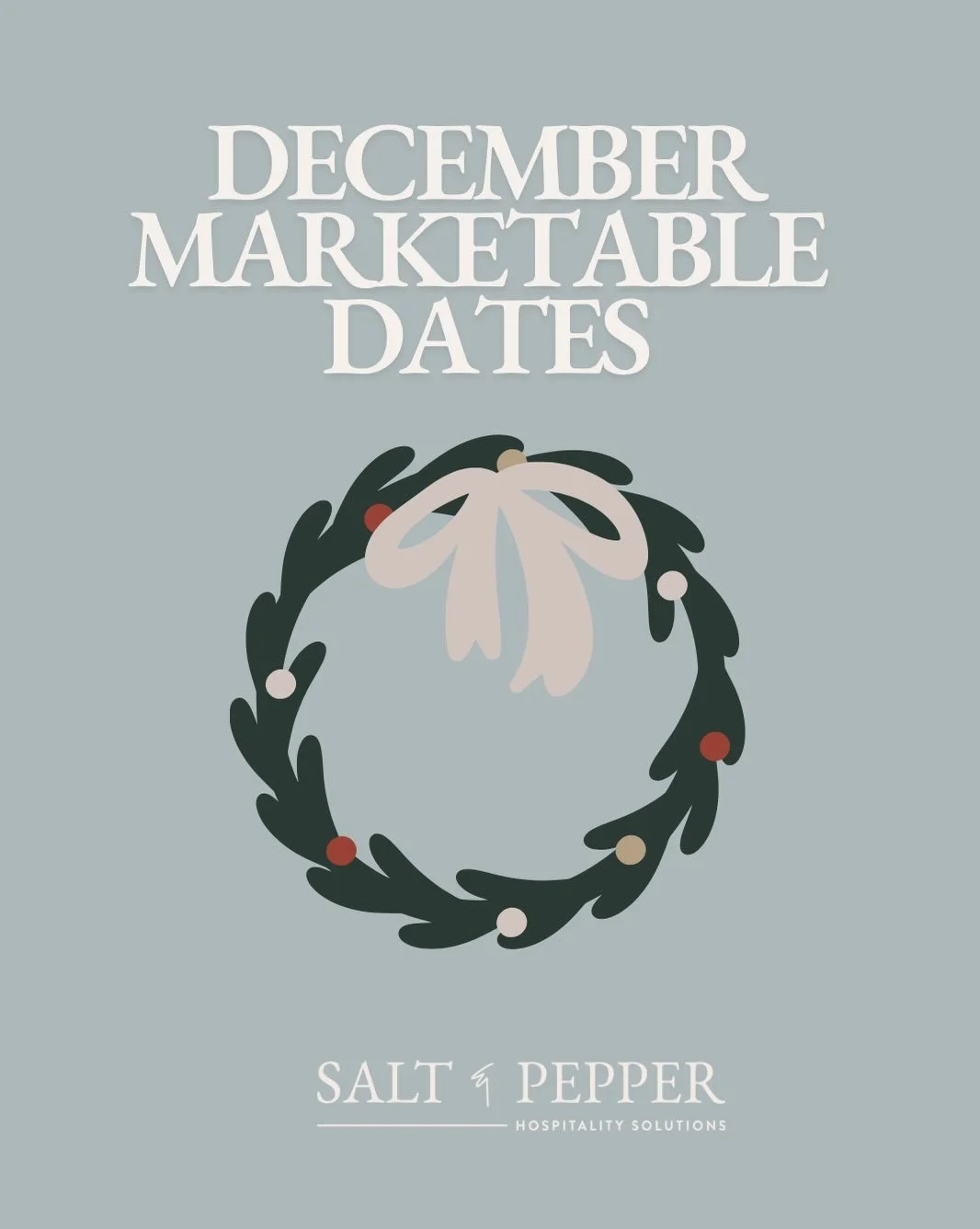Food + Beverage Marketable Dates 🎄