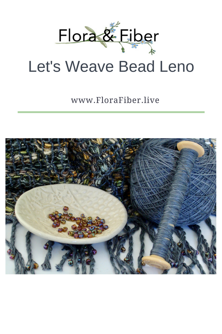 Let's Weave . . . Bead Leno — FLORA & FIBER