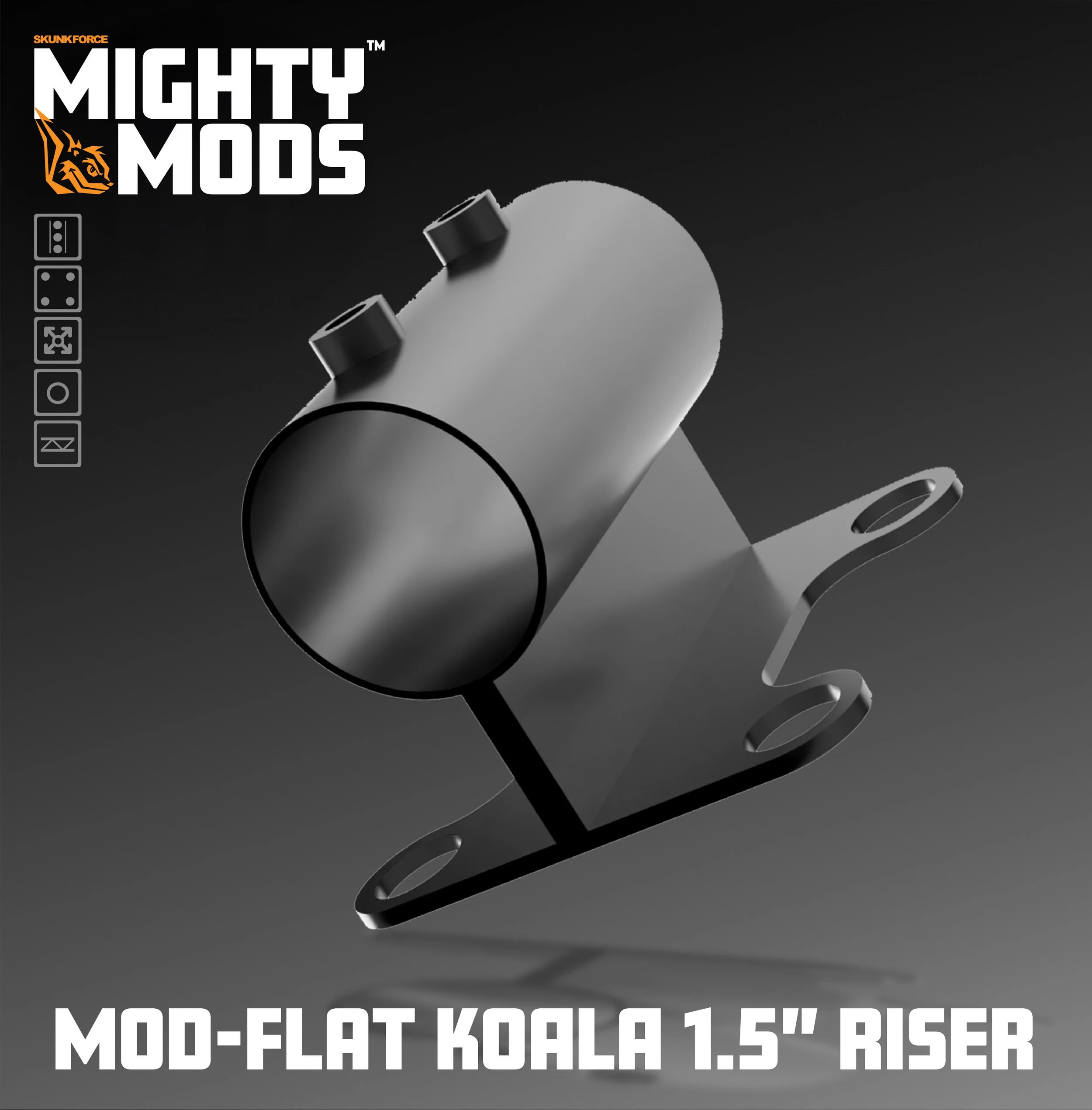 MightyMODS™   PARALLEL w/1.5" RISER  "Flat Koala"