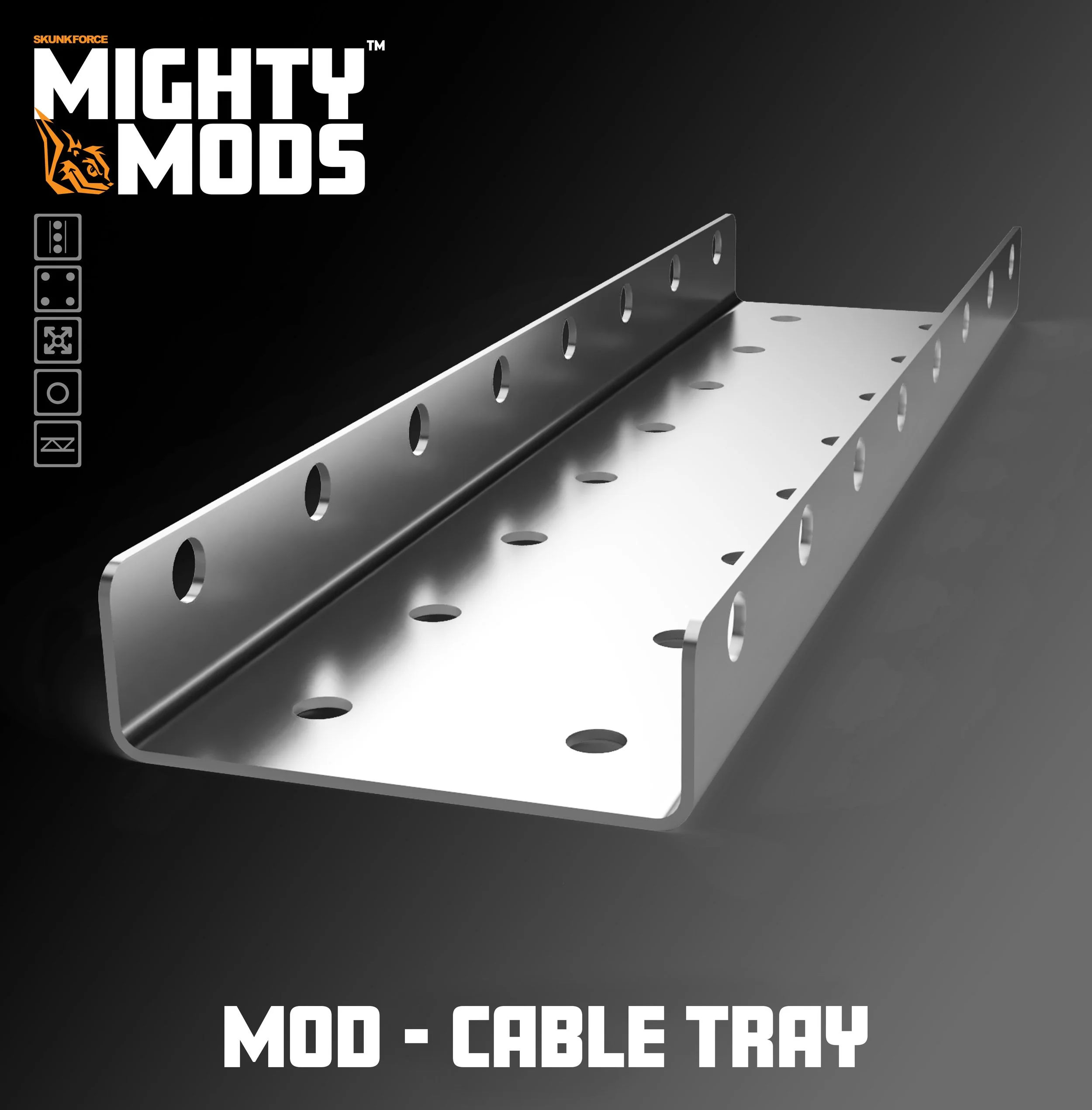 MightyMODS™  CABLE TRAY