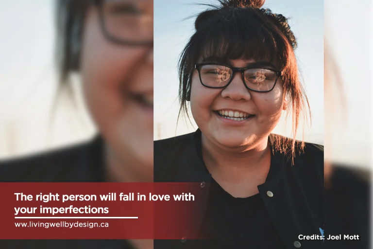 The-right-person-will-fall-in-love-with-your-imperfections.jpg