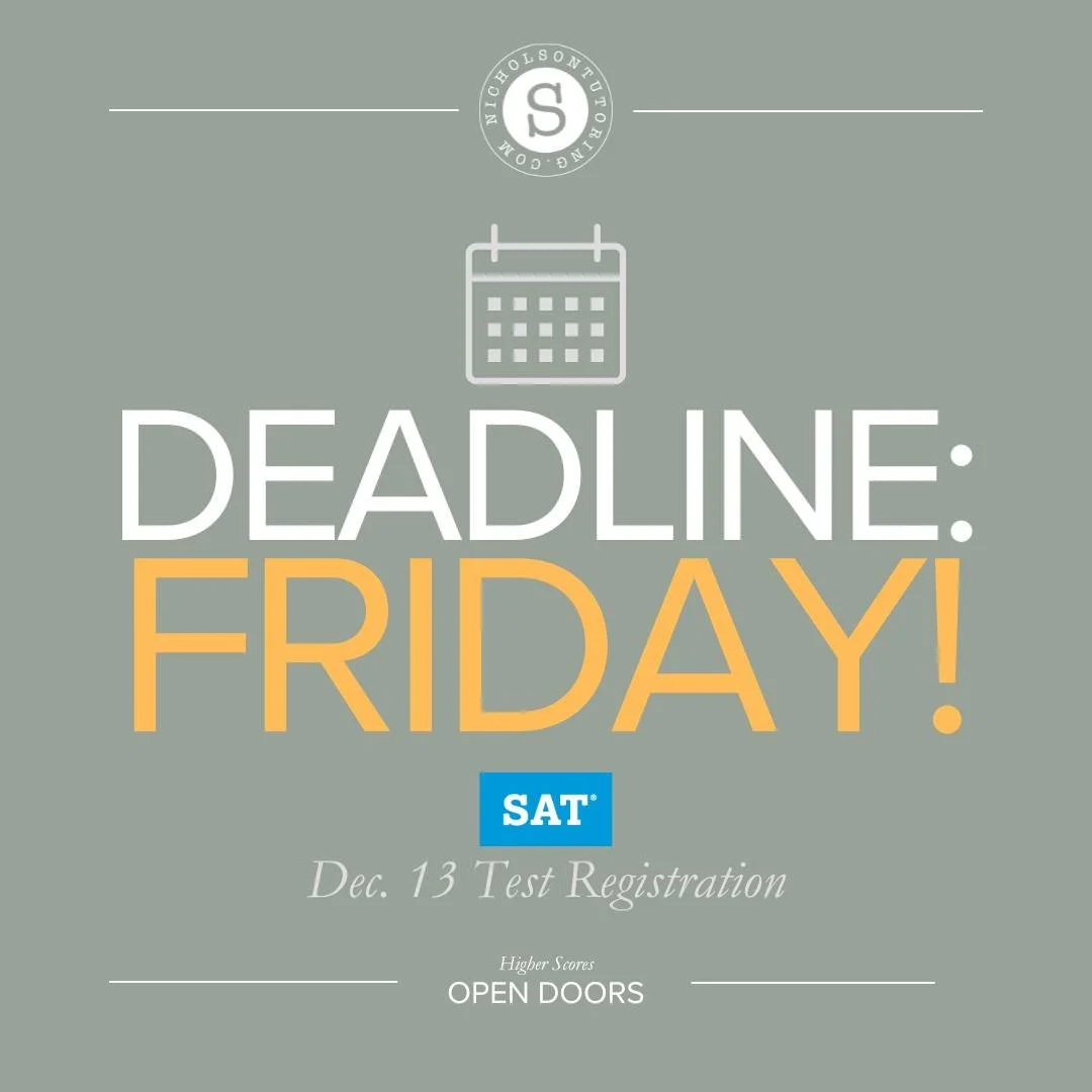 REMINDER: Register by THIS FRIDAY, November 7 for the December 13 SAT.