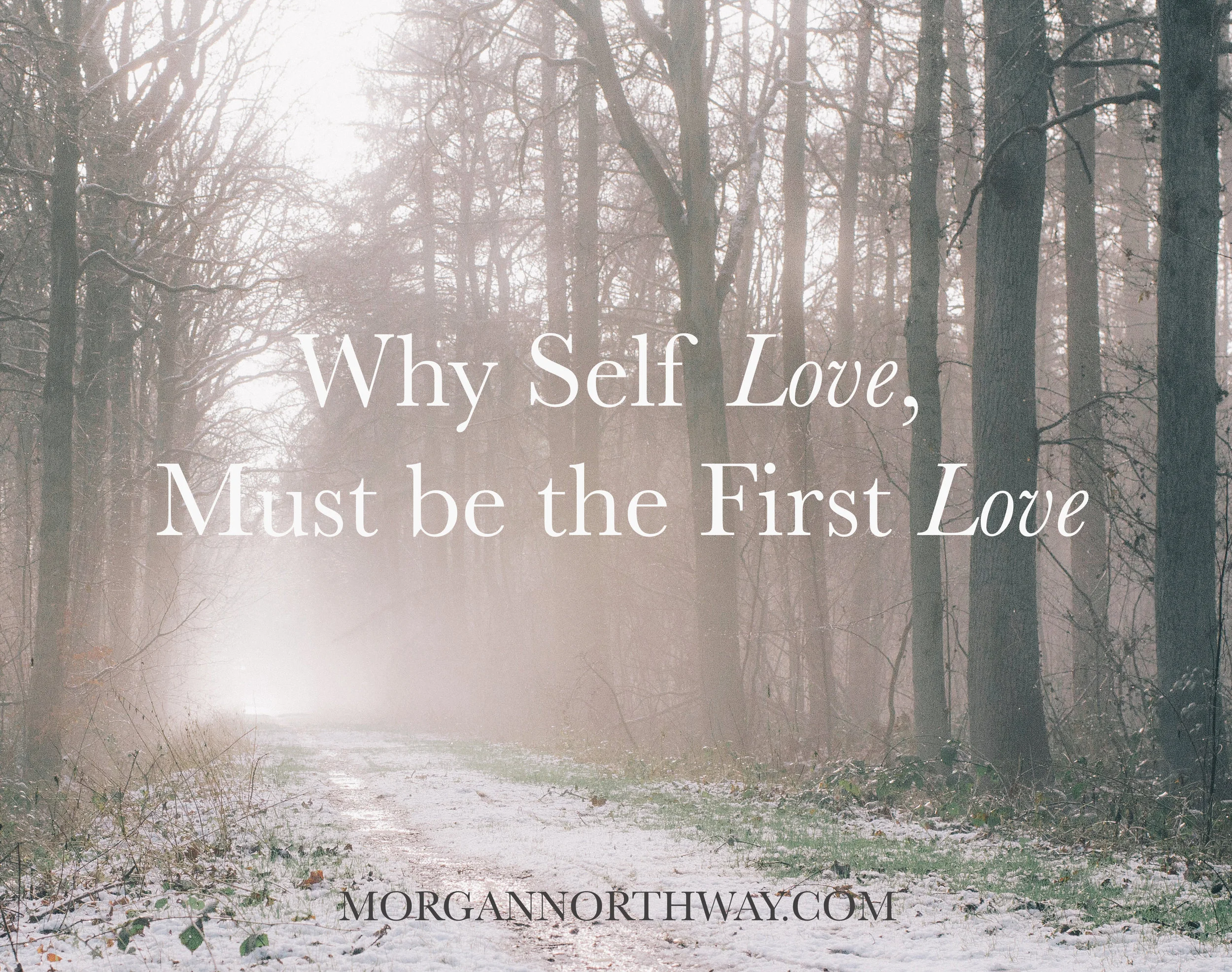 Why Self Love, Must be the First Love