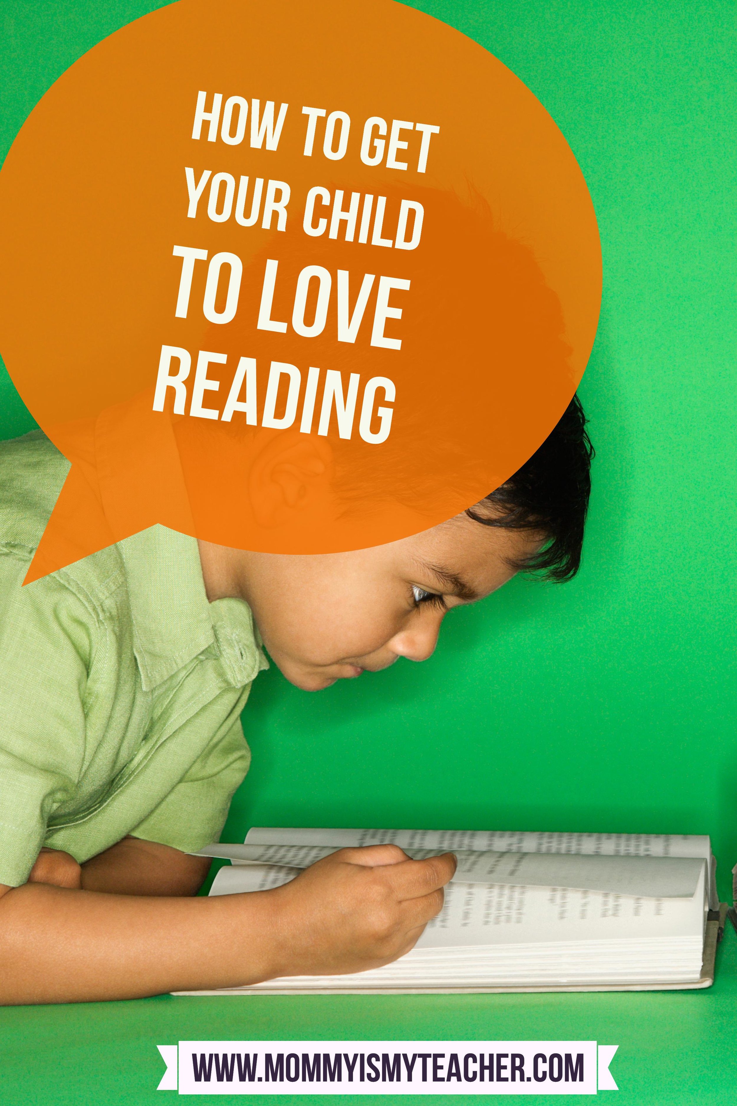 How to Get Your Child to Love Reading (at any age)