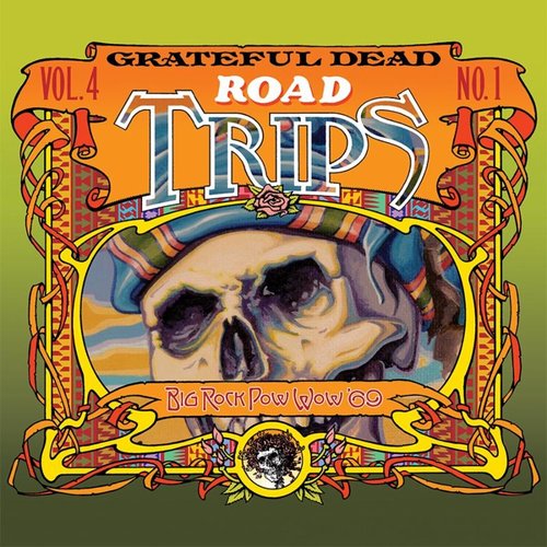Grateful Dead Big Rock Pow-Wow ’69