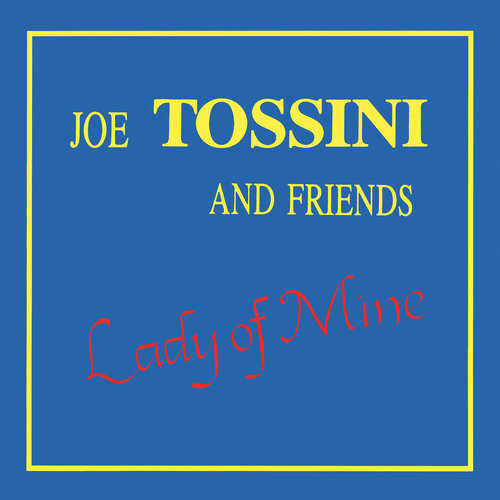 Joe Tossini and Friends