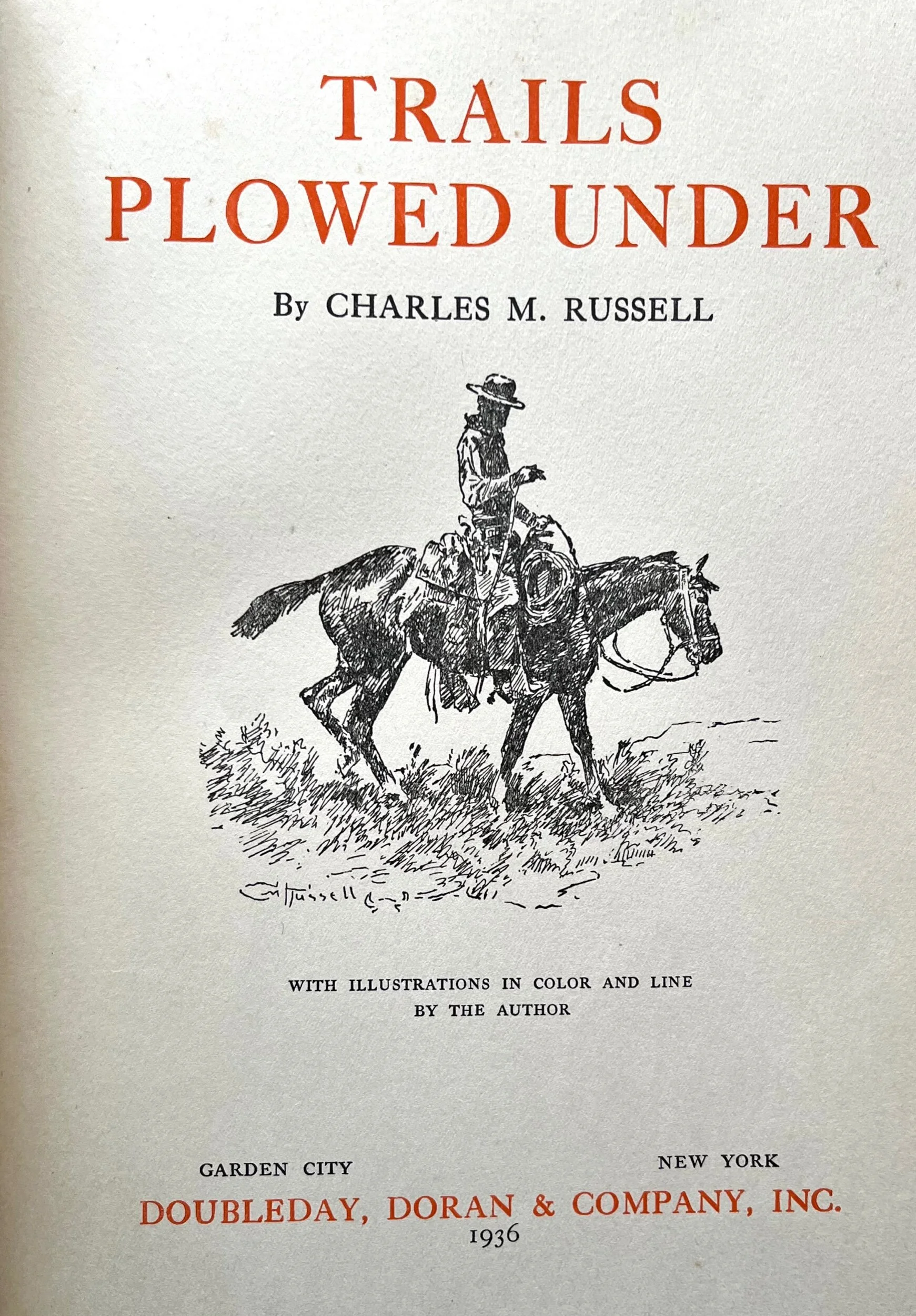Trails Plowed Under by C.M. Russell 1937 Printing